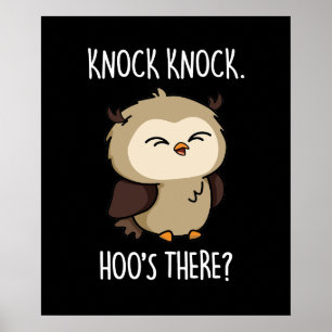 Knock Knock Hoos Daar Funny Owl Pun Dark BG Poster