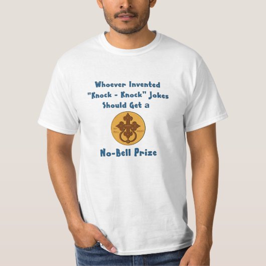Knock Knock Joke No Bell Prize T-shirt (Voorkant)