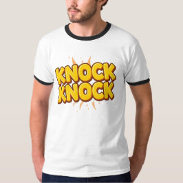 Knock knock t-shirt