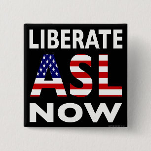 knop ASL Now liberaliseren Vierkante Button 5,1 Cm