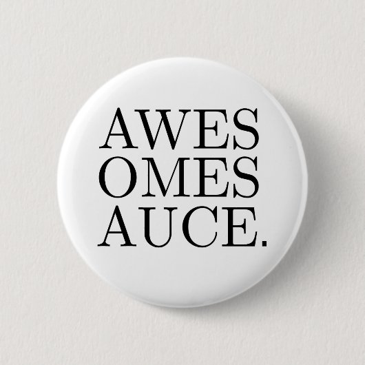 knop Awesomesauce Ronde Button 5,7 Cm (Voorkant)
