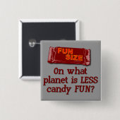 Knop Fun Size Vierkante Button 5,1 Cm (Voorkant /achterkant)