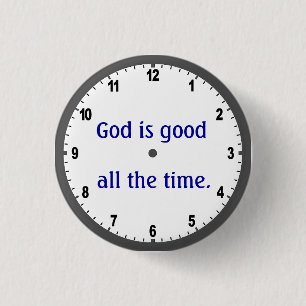 Knop "God is altijd goed" Ronde Button 3,2 Cm