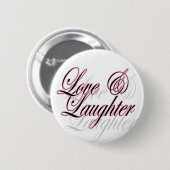 Knop Liefde en lachen Ronde Button 5,7 Cm (Voorkant /achterkant)