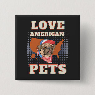 KNOP LIEFDE VOOR AMERIKAANSE HUISDIEREN VIERKANTE BUTTON 5,1 CM