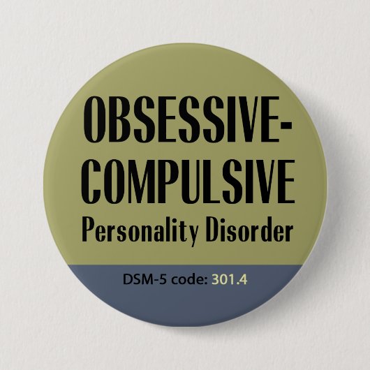Knop Obsessief-Compulsive Personality Disorder Ronde Button 7,6 Cm (Voorkant)