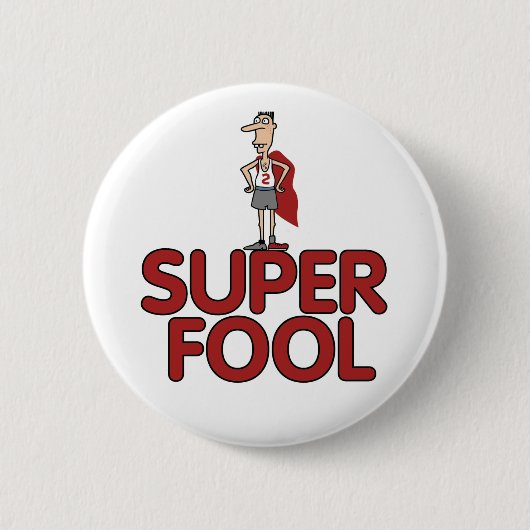 Knop Super Fool Ronde Button 5,7 Cm (Voorkant)