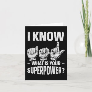 Know ASL What is Your Superpower Awareness Sign Kaart