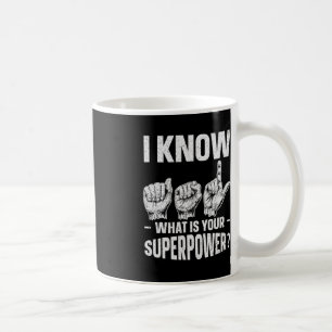 Know ASL What is Your Superpower Awareness Sign Koffiemok