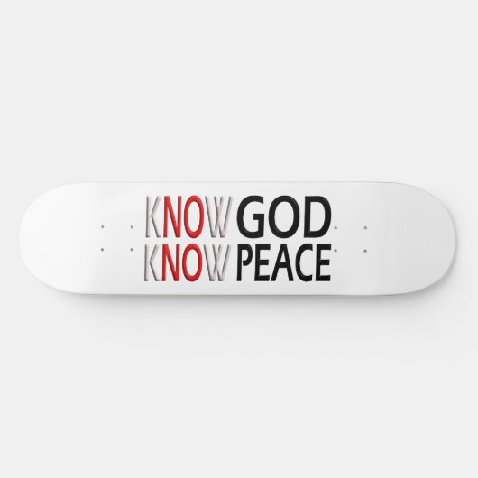 Know God Know Peace Skateboard (Horizontaal)