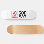 Know God Know Peace Skateboard (Horizontaal)
