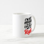 Know-It-All Mug - Parce que vous n'avez jamais tor (Devant droit)