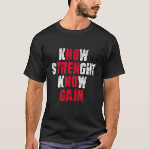 kNOw TREN kNOw GAIN trenbolonacetaat bodybuildi T-shirt