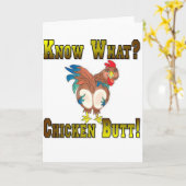 Know What?  Chicken Butt! Kaart (Gele Bloem)