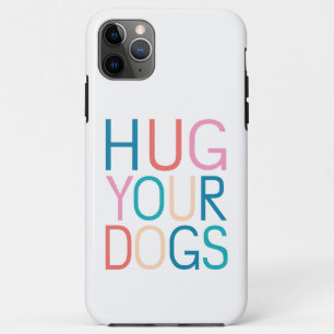 Knuffel je honden iPhone 11 pro max hoesje