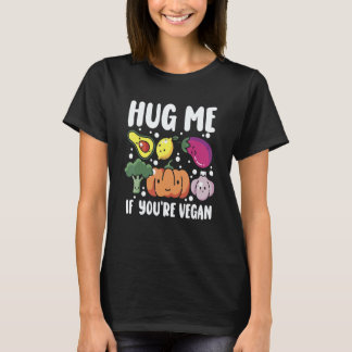 Knuffel Me Als Je Veganistische Groente  Wereld Ve T-shirt