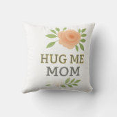 Knuffel me mama - Sentimental Mother's Love Kussen (Achterkant)