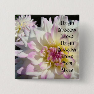 Knuffels Kussen Liefde Je Moeder knoppen Dahlia Bl Vierkante Button 5,1 Cm