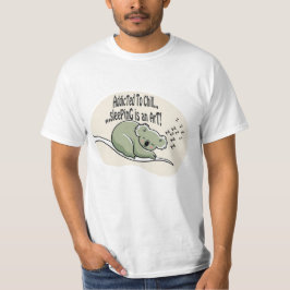 Koala Addicted to Chill 1 message humour T-shirt