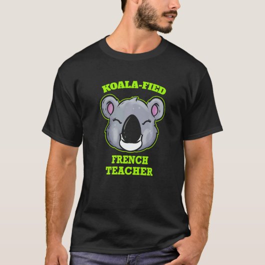 Koala Fied French Teacher T-shirt (Voorkant)
