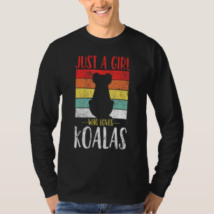 Koala Gewoon Een Meisje Dat Van Koala's Houdt Retr T-shirt