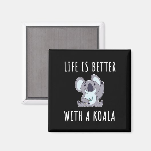 Koala - Het leven is beter met een Koala Magneet (Voorkant / Achterkant)