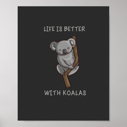 Koala - Het leven is beter met Koalas Poster (Voorkant)