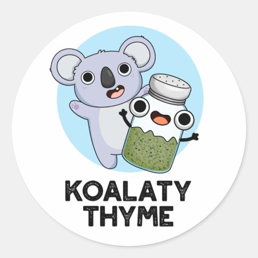 Koala-ty Thyme Funny Koala Thyme Pun Ronde Sticker (Voorkant)