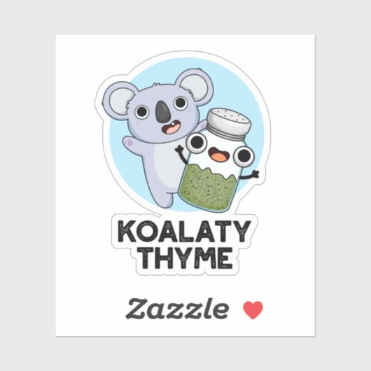 Koala-ty Thyme Funny Koala Thyme Pun Sticker (Vel)