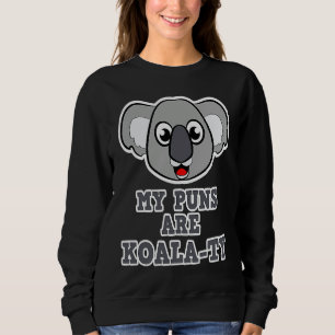 Koala voor vrouwen en meisjes Mijn woordspelingen Trui
