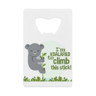 Koalafied pour escalader ce bâton, Funny Cool Koal