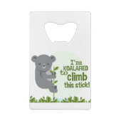 Koalafied pour escalader ce bâton, Funny Cool Koal (Dos)