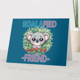 Koalafied Vriend grappige woordspeling Schattigee Bedankkaart