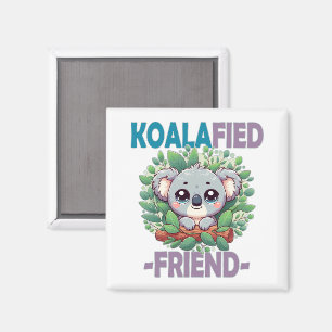 Koalafied Vriend grappige woordspeling Schattigee  Magneet