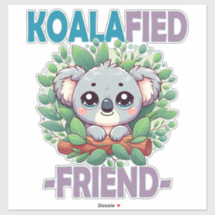 Koalafied Vriend grappige woordspeling Schattigee Sticker
