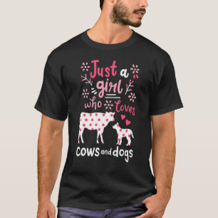 Koe Hond Gewoon Een Meisje Koeien En Honden T-shirt