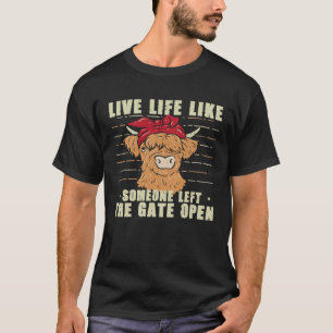 Koe Kalveren Leef het Leven als Iemand de Poort Op T-shirt