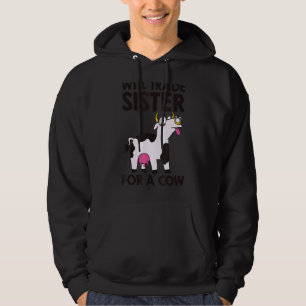 Koe zal zuster ruilen voor een Koe jongens meisjes Hoodie