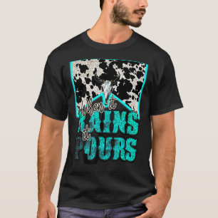 Koehuid Stier Schedel Als Het Regent Giet Het West T-shirt
