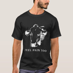 Koeien Voelen Pijn Ook Vegan Activist T-shirt