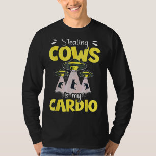 Koeien voor het stelen zijn mijn cardio Alien Spac T-shirt