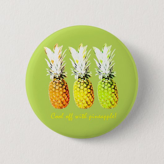 Koel af met ananas ronde button 5,7 cm (Voorkant)