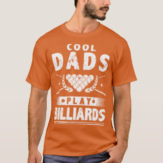 Koel Dads Play Billiards T-shirt