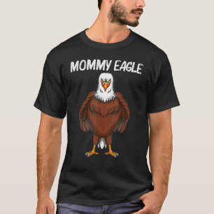 Koel Eagle voor vrouwen Mam Bald Eagle Animal Bird T-shirt