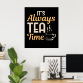 Koel het altijd Tea Time Tea Party Lovers gift Poster (Thuiskantoor)