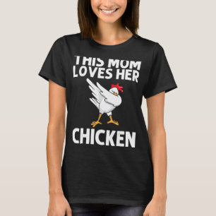 Koel kip voor mama die huisdier vet laat vallen t-shirt
