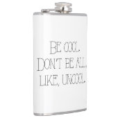 Koel uncool Quote Flask NY Housewiys Funny Heupfles (Rechts)