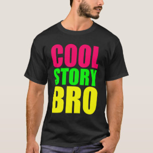 Koel verhaal Bro in neonstijlkleuren T-shirt