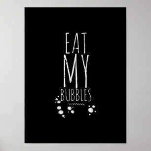 Koel zwemmen eet mijn bubbels en zwom schimmels poster