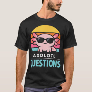 Koele Axolotl Met Zonnebril Die Vraagt T-shirt